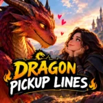 dragon-pickup-lines